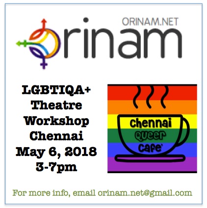 LGBTIQA+ Theatre Workshop in Chennai: Sunday May 6, 2018
